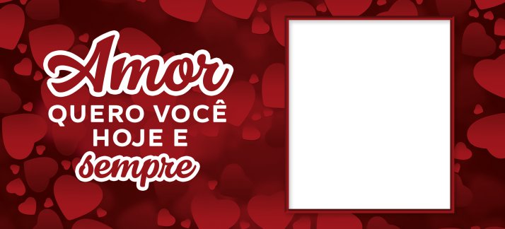 Arte para caneca: Dia dos namorados - Amor quero você hoje e sempre - Namorados