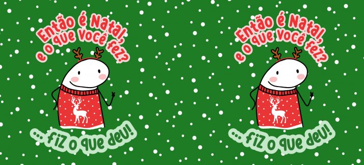 Arte para caneca: Natal, Flork - Então é natal, e o que você fez? Fiz o que deu - Natal