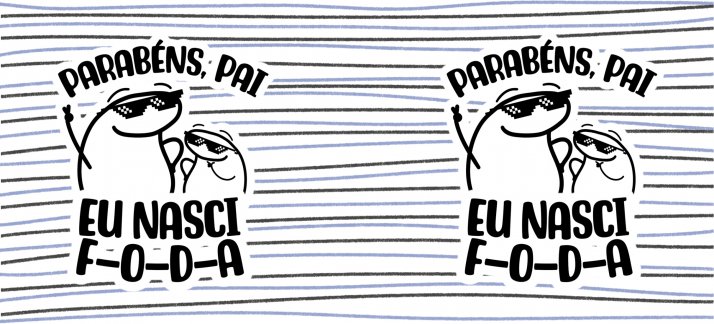 Arte para caneca: Dia dos pais, Flork - Parabéns, pai! Eu nasci F-O-D-A - Pai