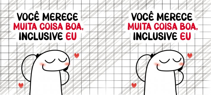 Arte para caneca: Amor, Flork - Você merece muita coisa boa, inclusive eu - Amor