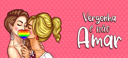 LGBTQIA - Vergonha é não amar