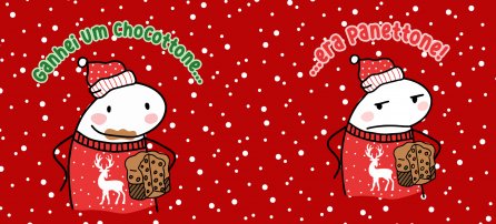 Natal, Flork - Ganhei um chocottone... era panettone!