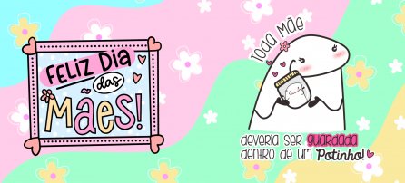 Dia das mães, Flork - Toda mãe deveria ser guardada dentro de um potinho!