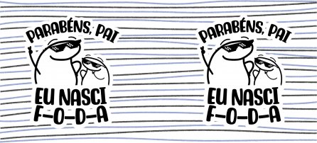 Dia dos pais, Flork - Parabéns, pai! Eu nasci F-O-D-A