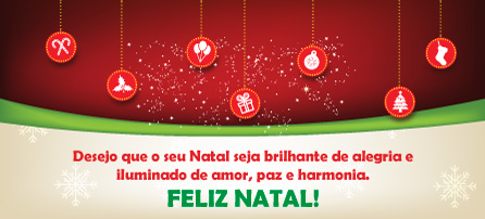 Desejo que o seu natal seja brilhante de alegria, iluminado de amor, paz e harmonia. Feliz Natal!