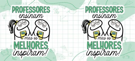 Dia dos professores, Flork - Professores ensinam, mas os melhores inspiram!