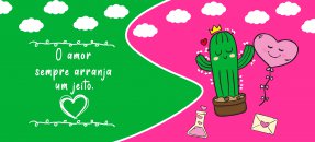 Arte similar: Dia dos namorados - O amor sempre arranja um jeito