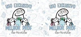 Arte similar: Dia dos professores, Flork - Uso exclusivo do melhor prof do mundo (H)