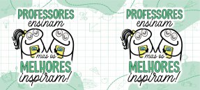 Arte similar: Dia dos professores, Flork - Professores ensinam, mas os melhores inspiram!